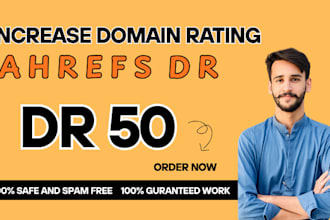 increase domain rating dr, 50, plus ahrefs dr,