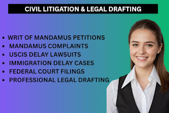 prepare a writ of mandamus for pending immigration interview or decision delay