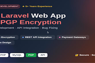 develop secure PHP laravel web app with pgp encryption and API