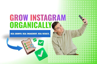 grow instagram account organically with real engagement