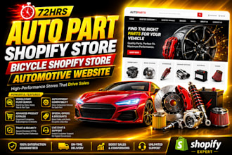 design 72hrs auto part shopify store bicycle shopify store automotive website