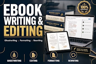 do ebook editing, ghostwriting, ebook formatting ebook rewriting,  ebook writing