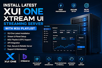 build xui one and xtream ui admin with fast streaming