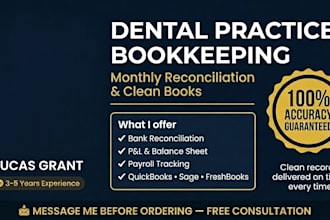 do monthly bookkeeping and reconciliation for dental practices