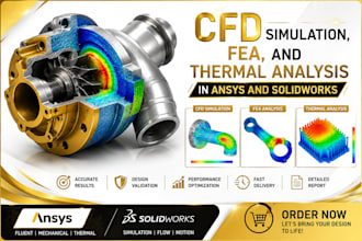 do cfd simulation, fea, and thermal analysis in ansys and solidworks