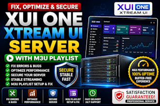 fix, optimize, and secure xui one xtream ui server with m3u playlist