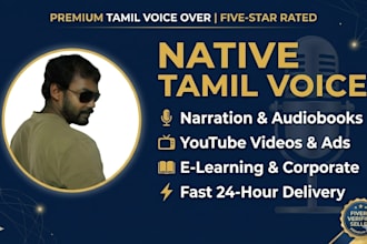 provide professional native tamil voice over and narration
