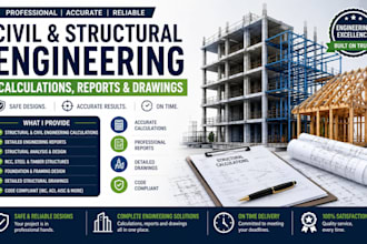provide civil and structural engineering calculations, reports and drawing