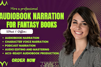 be your fantasy audiobook narrator, female voiceover to amazon acx, audbible