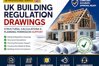 provide UK building regulation drawings, structural calculations and plans