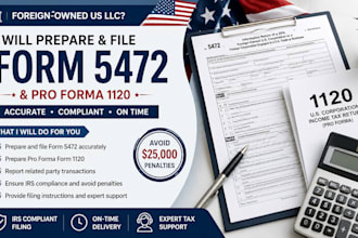 prepare and file irs form 5472 and pro forma 1120 for foreign owned llcs