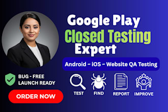 do google play closed testing, android, ios app and web testing