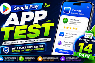 provide 12  tester, closed testing for your google play app