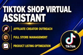 be your expert tiktok shop virtual assistant