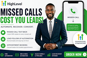 setup gohighlevel missed call text back and lead follow up automation