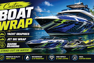 create custom  boat wrap, yacht graphics , jet ski wrap and marine branding