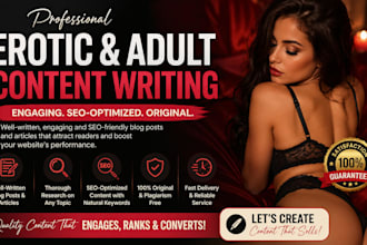 write SEO optimized erotic, adult content, blog and articles