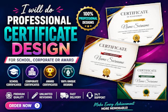 do professional certificate design for school, corporate or award