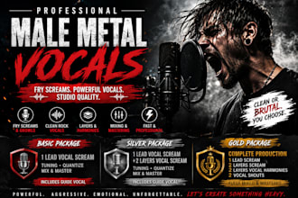 be your male metal singer, fry scream, metalcore, rock singer, male vocalist