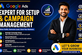be your google ads expert for setup and campaign management