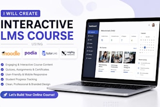 create interactive lms course using moodle, podia, tutorlms,  mightynetwork