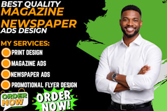 design magazine ads, newspaper ads, print ads and flyers for your business