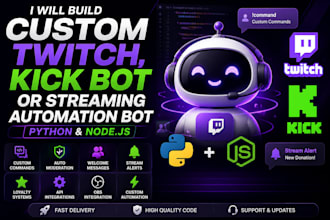 build a custom twitch bot, kick bot, or streaming  automation bot
