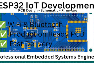 design pcb, schematic and program esp32 for iot projects