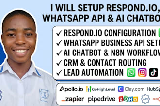 setup respond io, whatsapp API, CRM automation, ai chatbot and n8n workflows