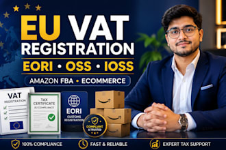 register eu vat, eori, oss and ioss for amazon fba ecommerce sellers