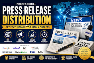 write and distribute press release to the top media outlet