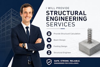 provide structural calculation, beam design, footing design, structural engineer