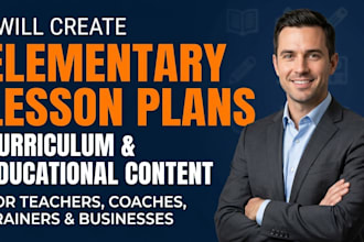create elementary lesson plans, curriculum design and educational content