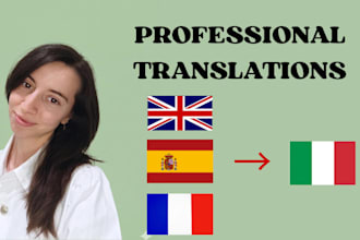 translate from 3 languages to italian as a native speaker