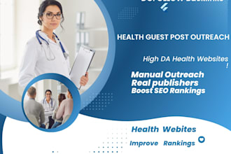 do health guest post outreach  and  provide  niche backlinks