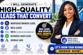 generate mortgage broker leads mca leads meta ads business loan google ads
