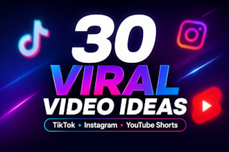 create 30 viral tiktok and reels video ideas for your niche