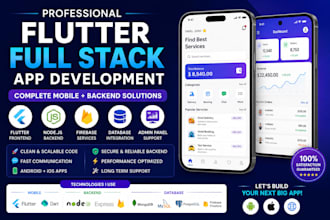develop flutter app with backend full stack development