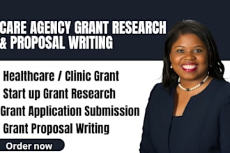 do start up grant writing for healthcare, research, write clinic grant proposal