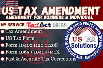 prepare amended tax returns for 1040x, 1120, 1120s, 1065, 1041, and 941x as cpa