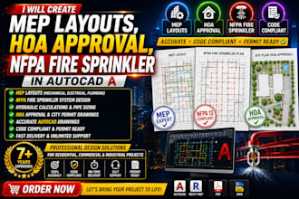 create mep layouts, hoa approval, nfpa compliance fire sprinkler in autocad
