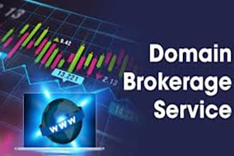 be your domain broker, domain manager, domain agent, domain researcher, domain
