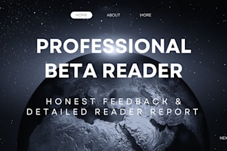 beta read your manuscript and provide detailed feedback