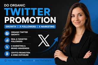 do organic twitter promotion growth, x followers, x marketing, crypto promotion