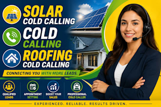 solar cold calling , cold calling , roofing cold calling , cold caller