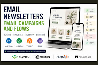 design klaviyo email newsletters, mailchimp, hubspot email campaigns and flows