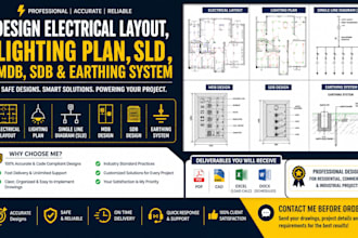 design electrical layout, lighting plan, sld, mdb sdb and earthing system