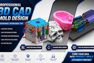 design 3d cad molds, injection molds, silicone molds with dfm for manufacturing