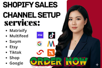 setup shopify sales channel matrixify multifeed swym etsy tiktok shop google