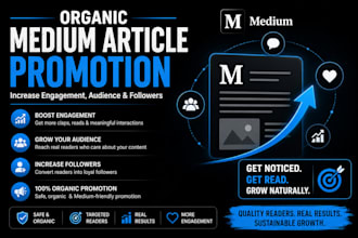 organic medium article promotion to increase engagement, audience and followers